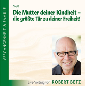 Die Mutter deiner Kindheit -  Vortrags-CD